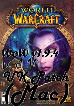 Box art for WoW v1.9.4 to v1.10 UK Patch (Mac)