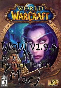 Box art for WoW v1.9.4 to v1.10 French Patch (Mac)