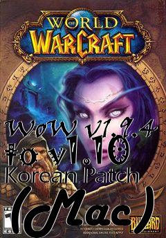 Box art for WoW v1.9.4 to v1.10 Korean Patch (Mac)