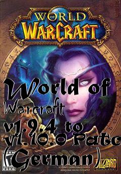 Box art for World of Warcraft v1.9.4 to v1.10.0 Patch (German)