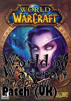 Box art for World of Warcraft v1.10.0 Full Patch (UK)