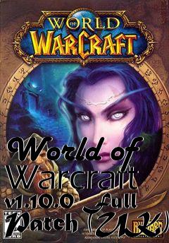 Box art for World of Warcraft v1.10.0 Full Patch (UK)