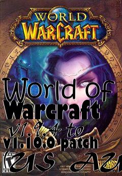 Box art for World of Warcraft  v1.9.4 to v1.10.0 patch (US  AUS)