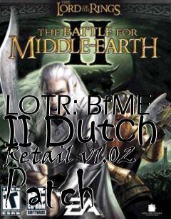 Box art for LOTR: BfME II Dutch Retail v1.02 Patch