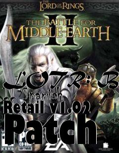 Box art for LOTR: BfME II Spanish Retail v1.02 Patch