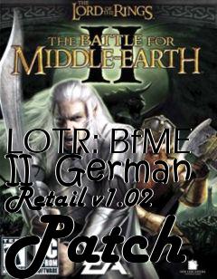 Box art for LOTR: BfME II  German Retail v1.02 Patch