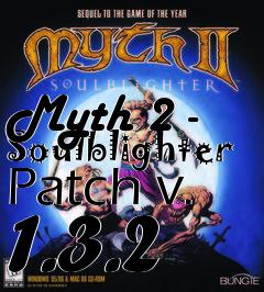Box art for Myth 2 - Soulblighter Patch v. 1.3.2