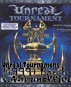 Box art for Unreal Tournament (1999) Patch v.451 unofficial