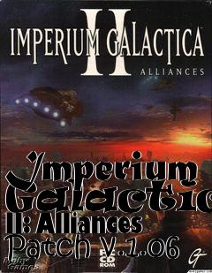 Box art for Imperium Galactica II: Alliances Patch v.1.06