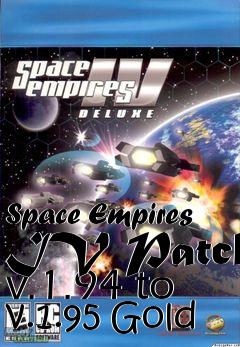 Box art for Space Empires IV Patch v.1.94 to v.1.95 Gold