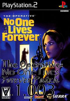 Box art for The Operative: No One Lives Forever Patch v.1.003