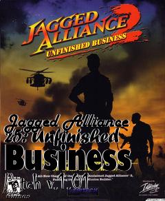 Box art for Jagged Alliance 25: Unfinished Business Patch v.1.01