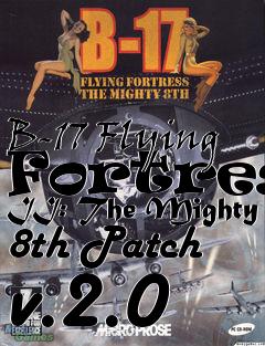 Box art for B-17 Flying Fortress II: The Mighty 8th Patch v.2.0
