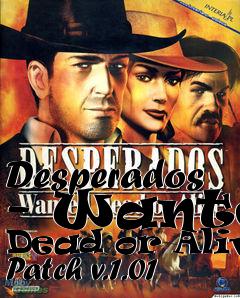 Box art for Desperados - Wanted Dead or Alive Patch v.1.01