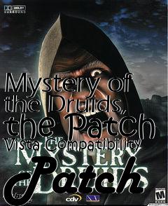 Box art for Mystery of the Druids, the Patch Vista Compatibility Patch