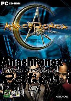 Box art for Anachronox Patch Unofficial Patch to Build 44