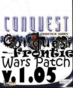 Box art for Conquest - Frontier Wars Patch v.1.05