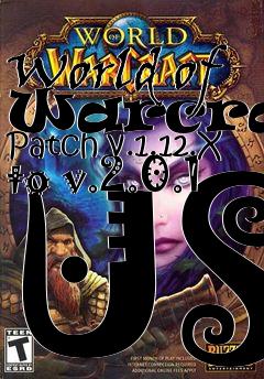 Box art for World of Warcraft Patch v.1.12.X to v.2.0.1 US