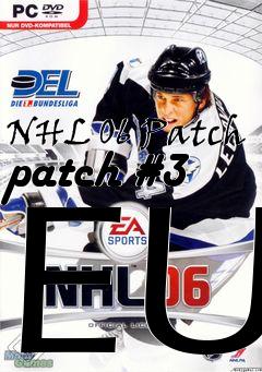 Box art for NHL 06 Patch patch #3 EU