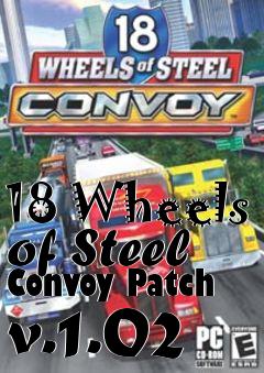 Box art for 18 Wheels of Steel Convoy Patch v.1.02