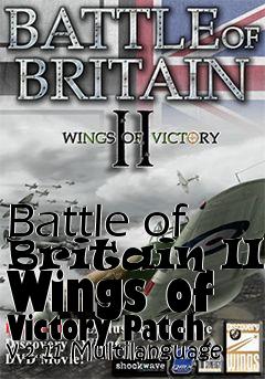 Box art for Battle of Britain II: Wings of Victory Patch v.2.11 Multilanguage