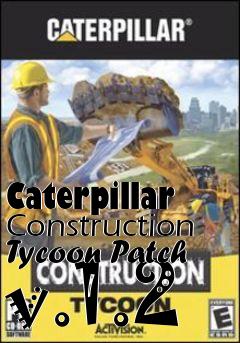 Box art for Caterpillar Construction Tycoon Patch v.1.2