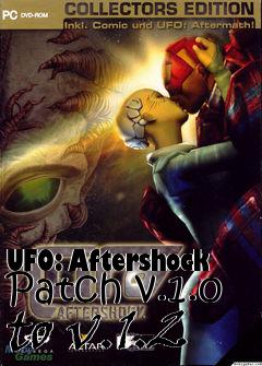 Box art for UFO: Aftershock Patch v.1.0 to v.1.2