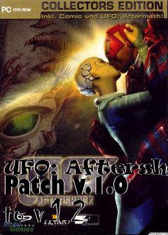 Box art for UFO: Aftershock Patch v.1.0 to v.1.2