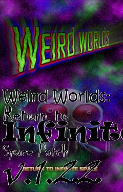 Box art for Weird Worlds: Return to Infinite Space Patch v.1.22