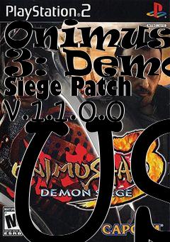 Box art for Onimusha 3: Demon Siege Patch v.1.1.0.0 US