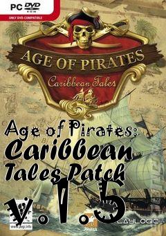 Box art for Age of Pirates: Caribbean Tales Patch v.1.5