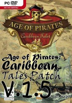 Box art for Age of Pirates: Caribbean Tales Patch v.1.5