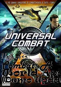 Box art for Universal Combat: A World Apart (Demo Update)