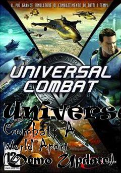 Box art for Universal Combat: A World Apart (Demo Update)