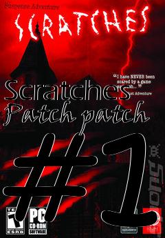 Box art for Scratches Patch patch #1