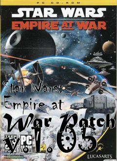 Box art for Star Wars: Empire at War Patch v.1.05