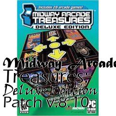 Box art for Midway Arcade Treasures: Deluxe Edition Patch v.8.10