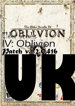 Box art for Elder Scrolls IV: Oblivion Patch v.1.2.0416 UK