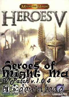 Box art for Heroes of Might  Magic V Patch v.1.0.4 US download