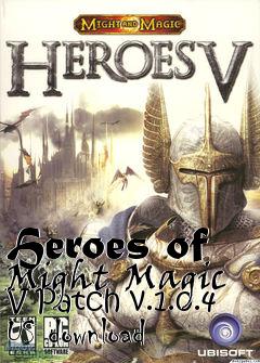 Box art for Heroes of Might  Magic V Patch v.1.0.4 US download