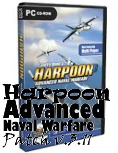 Box art for Harpoon 3: Advanced Naval Warfare Patch v.3.11