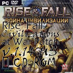 Box art for Rise  Fall: Civilizations at War Patch v.1.14 US � CD-ROM