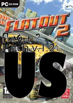 Box art for FlatOut 2 Patch v.1.2 US