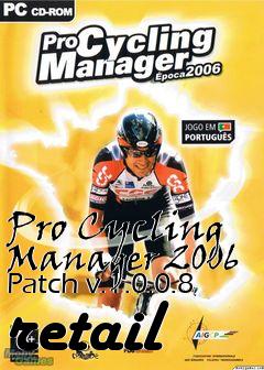 Box art for Pro Cycling Manager 2006 Patch v.1.0.0.8 retail