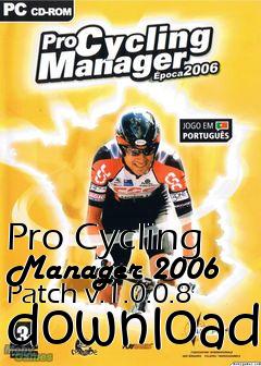 Box art for Pro Cycling Manager 2006 Patch v.1.0.0.8 download