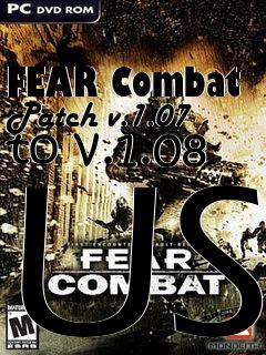 Box art for FEAR Combat Patch v.1.07 to v.1.08 US