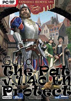 Box art for Guild II, The Patch v.1.40 ENG Protected