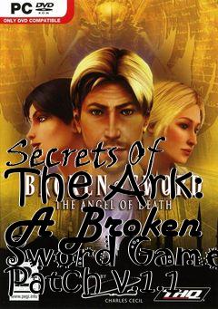 Box art for Secrets Of The Ark: A Broken Sword Game Patch v.1.1