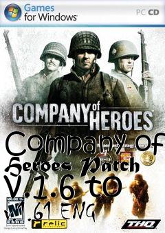 Box art for Company of Heroes Patch v.1.6 to v.1.61 ENG