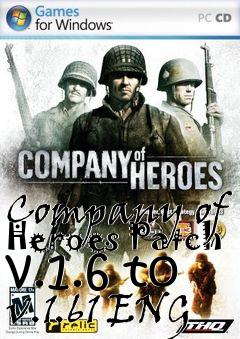 Box art for Company of Heroes Patch v.1.6 to v.1.61 ENG